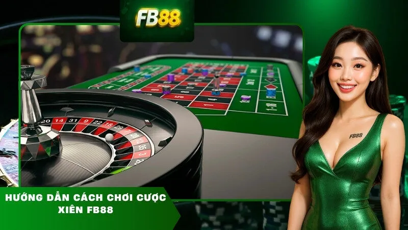 Hướng dẫn cách chơi cược xiên FB88